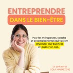 Logo of the podcast Entreprendre dans le bien-être : Le podcast pour thérapeutes, coachs et accompagnantes qui veulent structurer leur business & passer un cap. Podcast Entreprendre dans le bien-être : Le podcast pour thérapeutes, coachs et accompagnantes qui veulent structurer leur business & passer un cap.