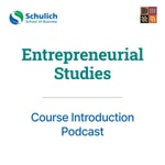 Logo of the podcast Entrepreneurial Studies at Schulich: Course Introduction Podcast Podcast Entrepreneurial Studies at Schulich: Course Introduction Podcast