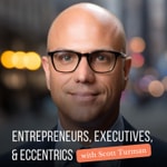 Entrepreneurs, Executives, and Eccentrics Entrepreneurs, Executives, and Eccentrics
