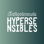Logo of the podcast Entrepreneurs hypersensibles Podcast Entrepreneurs hypersensibles