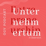 Entrepreneurship & Unternehmertum in Österreich Podcast Entrepreneurship & Unternehmertum in Österreich