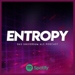 Entropy - Das Universum als Podcast Podcast Entropy - Das Universum als Podcast