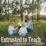Podcast Entrusted to Teach