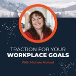 Logo of the podcast EOS Traction for Your Workplace Goals Podcast EOS Traction for Your Workplace Goals
