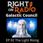 EP 92 The Light Rising-Galactic Council. EP 92 The Light Rising-Galactic Council.