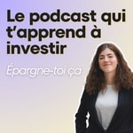 Logo of the podcast Épargne-toi ça Podcast Épargne-toi ça