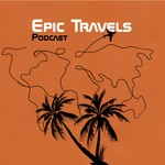 Logo of the podcast Epic Travels Podcast Podcast Epic Travels Podcast