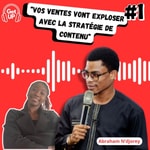 Logo of the podcast Episode #1 : Comment booster vos ventes grâce à une bonne stratégie de contenu Podcast Episode #1 : Comment booster vos ventes grâce à une bonne stratégie de contenu