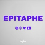 Epitaphe Podcast Epitaphe