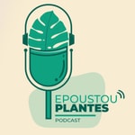 Logo of the podcast EpoustouPlantes Podcast EpoustouPlantes