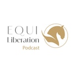 Equi Liberation-Podcast Equi Liberation-Podcast