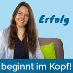 Logo of the podcast Erfolg beginnt im Kopf (Stress auch) Podcast Erfolg beginnt im Kopf (Stress auch)