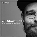 Erfolgsgeschichten mit Kamm und Schere Podcast Erfolgsgeschichten mit Kamm und Schere