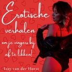 Logo of the podcast Erotische verhalen - om je vingers bij af te likken! Podcast Erotische verhalen - om je vingers bij af te likken!