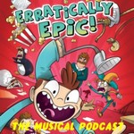 Logo of the podcast Erratically Epic: The Musical - The Radio Play of the Musical of the Book! Podcast Erratically Epic: The Musical - The Radio Play of the Musical of the Book!