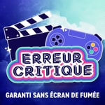 Logo of the podcast Erreur Critique Podcast Erreur Critique