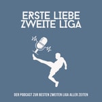Logo of the podcast Erste Liebe, Zweite Liga Podcast Erste Liebe, Zweite Liga