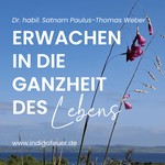 Logo of the podcast Erwachen in die Ganzheit des Lebens Podcast Erwachen in die Ganzheit des Lebens
