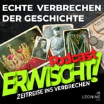 Logo of the podcast Erwischt! Zeitreise ins Verbrechen Podcast Erwischt! Zeitreise ins Verbrechen