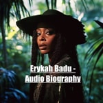Erykah Badu - Biography Flash Erykah Badu - Biography Flash