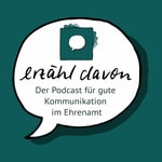 erzähl davon - der Podcast für gute Kommunikation im Ehrenamt Podcast erzähl davon - der Podcast für gute Kommunikation im Ehrenamt