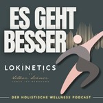 Podcast „Es geht besser“ von Lokinetics – Folge 1