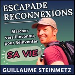 Escapade Reconnexions Podcast Escapade Reconnexions