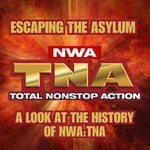 Logo of the podcast Escaping The Asylum; A look at the history of NWA:TNA Podcast Escaping The Asylum; A look at the history of NWA:TNA