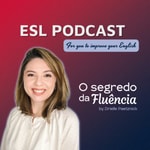 Logo of the podcast ESL Podcast Podcast ESL Podcast