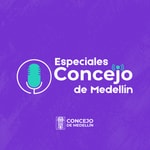 Logo of the podcast Especiales Concejo de Medellín Podcast Especiales Concejo de Medellín