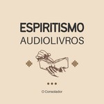Logo of the podcast Espiritismo Audiolivros Podcast Espiritismo Audiolivros