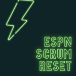 Logo of the podcast ESPN Scrum Reset Logo of the podcast ESPN Scrum Reset