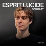 Podcast Esprit Lucide