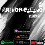 Logo of the podcast Esquizofrenando Podcast Esquizofrenando