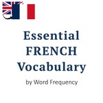 Logo of the podcast Essential French Vocabulary by Frequency Podcast Essential French Vocabulary by Frequency