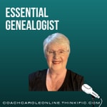 Essential Habits for Genealogists & Storytellers Podcast Essential Habits for Genealogists & Storytellers