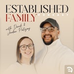 Logo of the podcast Established Family Podcast Podcast Established Family Podcast