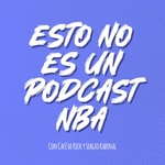 Logo of the podcast Esto no es un podcast NBA Podcast Esto no es un podcast NBA