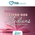 Logo of the podcast Estudando O Livro dos Médiuns | FEB Podcast Estudando O Livro dos Médiuns | FEB