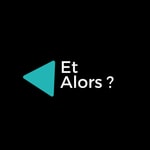Logo of the podcast Et Alors ? Podcast Et Alors ?