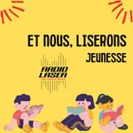 Podcast Et Nous Liserons Jeunesse
