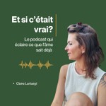 Logo of the podcast Et si c'était vrai? Podcast Et si c'était vrai?