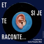 Logo of the podcast ET SI JE TE RACONTE... Podcast ET SI JE TE RACONTE...