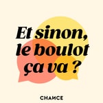 Et sinon, le boulot, ça va ? 