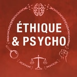 Éthique et Psycho Éthique et Psycho