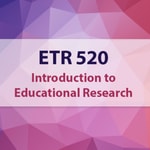 Podcast ETR 520 - Introduction to Educational Research