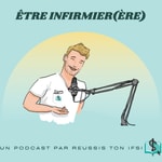 Logo of the podcast Être infirmier(ère) Podcast Être infirmier(ère)