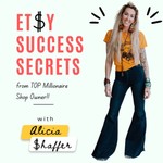 Etsy Success Secrets to Multi-Million Dollar Sales Podcast Etsy Success Secrets to Multi-Million Dollar Sales