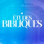 Logo of the podcast Études Bibliques Podcast Études Bibliques