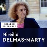 Logo of the podcast Études juridiques comparatives et internationalisation du droit - Mireille Delmas-Marty Podcast Études juridiques comparatives et internationalisation du droit - Mireille Delmas-Marty